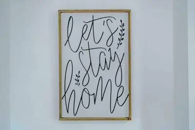 a picture of a sign that reads its stay home at Spacious One-Bedroom Apartment in Saint Helens in Saint Helens