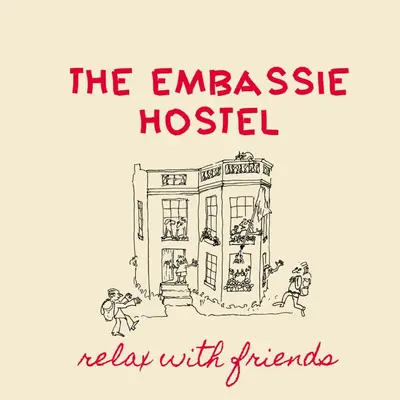 a sketch of a house with the words the embassy hotel seldom with strangers at Embassie Backpackers in Liverpool